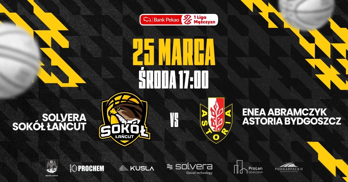 Solvera Sokół Łańcut vs Enea Abramczyk Astoria Bydgoszcz
